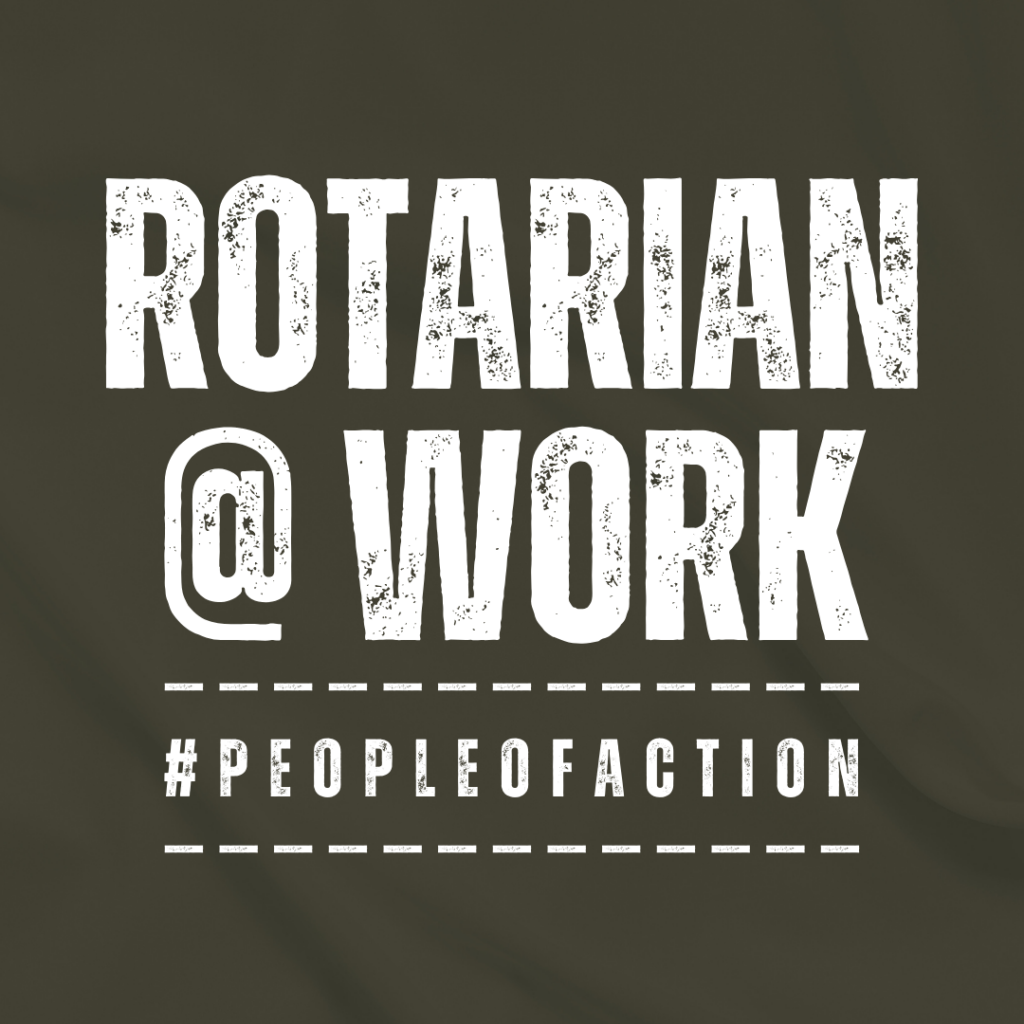 Rotarian @ Work